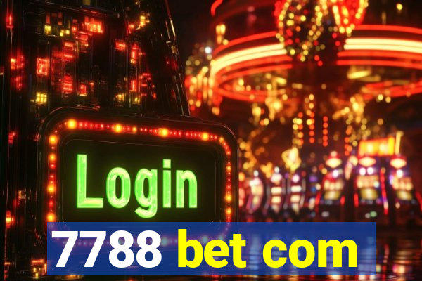 7788 bet com